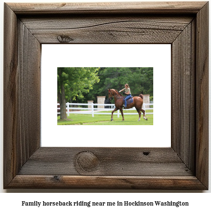 family horseback riding near me in Hockinson, Washington